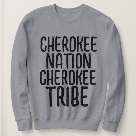 CHEROKEE NATION T-SHIRTS VINTAGES SWEATSHIRTS (Design devant)