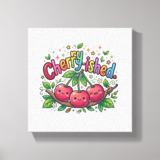 Cherry-ished – T-Shirt met zoete kersenpun Canvas Afdruk