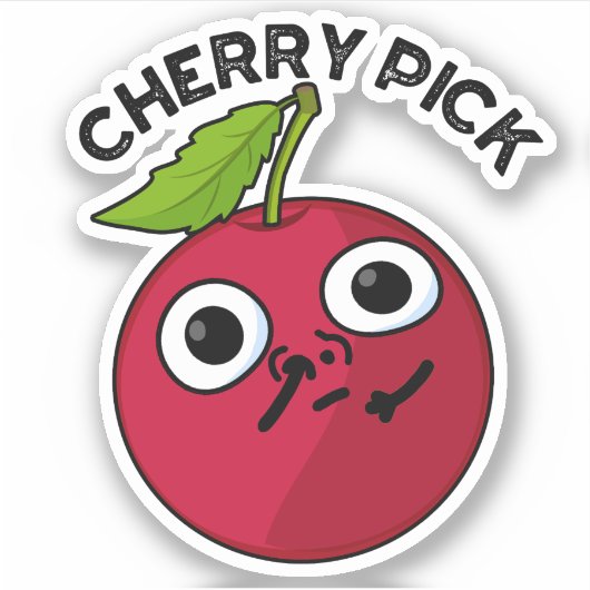 Cherry Pick Funny Fruit Pun Sticker (Voorkant)