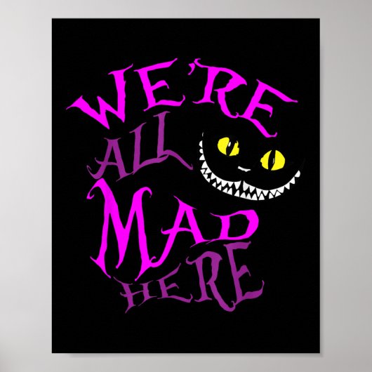 Cheshire Cat - We Zijn Hier Allemaal Gek  Poster (Voorkant)