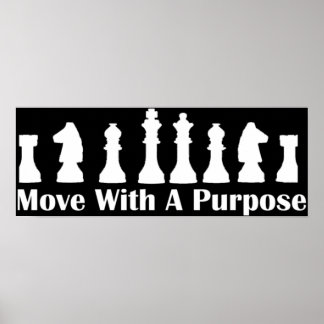 Chess Game-Move met een doel Poster