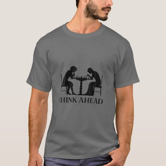 Chess Game Think Ahead School Chess Club Trendy T-shirt (Voorkant)