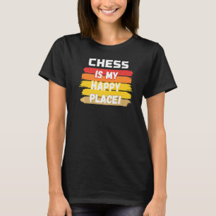 Chess is mijn gelukkige plek t-shirt