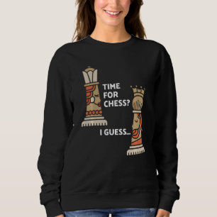 Chess Player Chess King & Queen Time for Chess I G Trui
