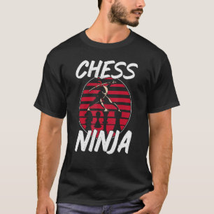 Chess Player Piece Ninja Chess Ninja T-shirt