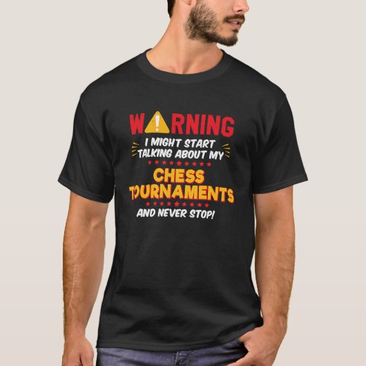 Chess Tournaments Joke Graphic T-shirt (Voorkant)