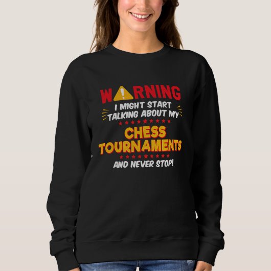 Chess Tournaments Joke Graphic Trui (Voorkant)