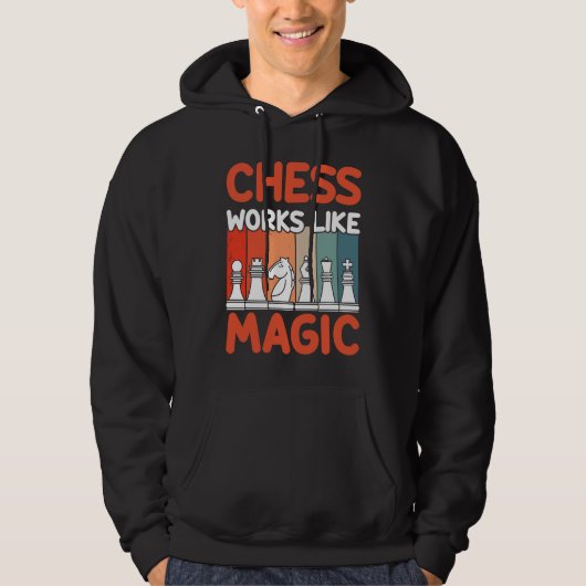 Chess Works Like Magic I Chess Player I Chess Hoodie (Voorkant)