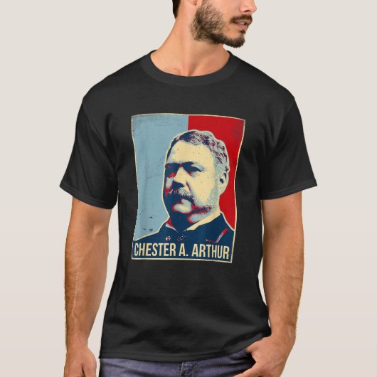 Chester A Arthur President Tshirt (Devant)
