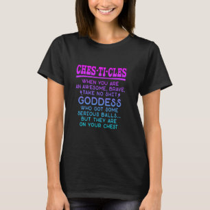 Chesticles Verbazingwekkende dappere godin Feminis T-shirt