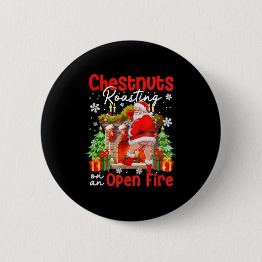 Chestnuts Roasting On An Open Fire Funny Santa  Ronde Button 5,7 Cm (Voorkant)