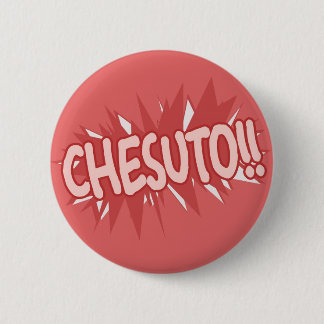 Chesuto! Ronde Button 5,7 Cm