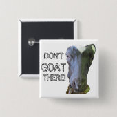 Chèvre "NE VEUX PAS LÀ !" Badge (Devant & derrière)