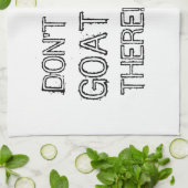 Chèvre "NE VEUX PAS LÀ !" linge de cuisine (Plié)