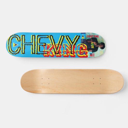 CHEVY KING 2023 NOUVEAU /SIGNED7 3/4" Skateboard D (Horz)