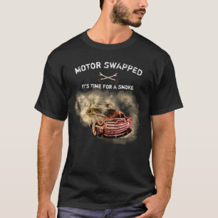 Chevy Truck Restoration Motor Swap Smoke Funny T-shirt