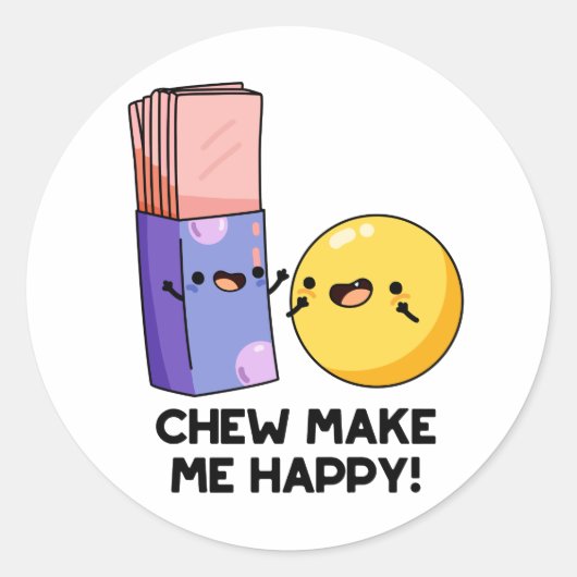 Chew maakt me blij met Funny Snoep Pun Ronde Sticker (Voorkant)