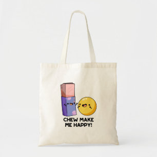 Chew maakt me blij met Funny Snoep Pun Tote Bag