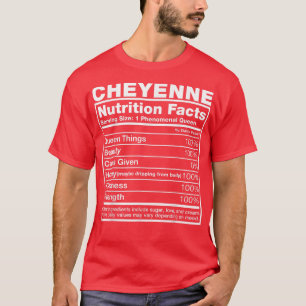 Cheyenne Nutrition Facts Cheyenne Name Birthday T-shirt