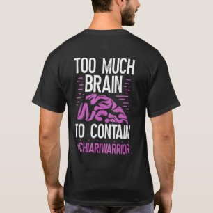 Chiari Malformatie Bewustzijn Te veel Hersenen Paa T-shirt