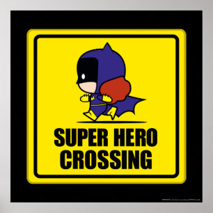 Chibi Batoman Super Hero Crossing Sign Poster