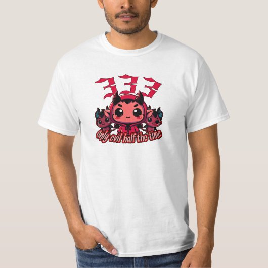 Chibi Devil - 333 Alleen kwaad de helft van de tij T-shirt (Voorkant)