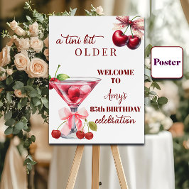 Chic A Tini Bit Older Cherry Martini 85th Birthday Poster