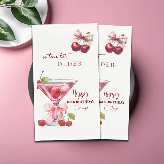 Chic A Tini Bit Older Cherry Martini 85th Birthday Servet