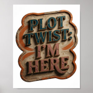 Chic Blauw PLOT TWIST IK BEN HIER Poster