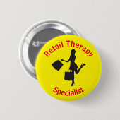Chic Fun Retail Therapist Ronde Button 5,7 Cm (Voorkant /achterkant)