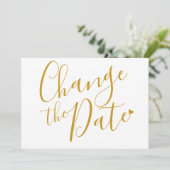 Chic Gold Script Verander de datum die is uitgeste Save The Date (Staand voorkant)