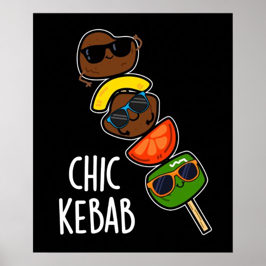 Chic Kebab Funny Shish Kebab Pun Dark BG Poster (Voorkant)