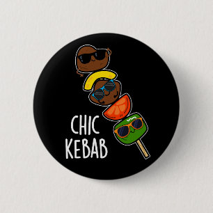 Chic Kebab Grappige Shish Kebab Grappen Donkere BG Ronde Button 5,7 Cm