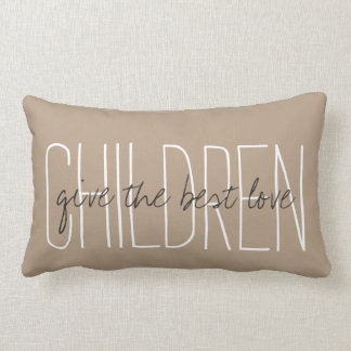 CHIC PILLOW_"KINDEREN"...geef de beste liefde.." Kussen