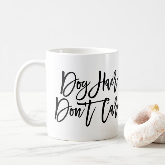 Chic Script "Dog Hair Don't Care" Koffiemok (Met donut)