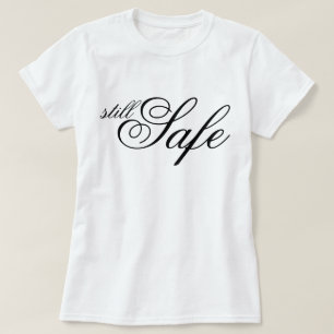 Chic script Nog steeds veilig esthetische bevestig T-shirt
