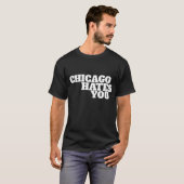 Chicago haat je t-shirt (Voorkant volledig)