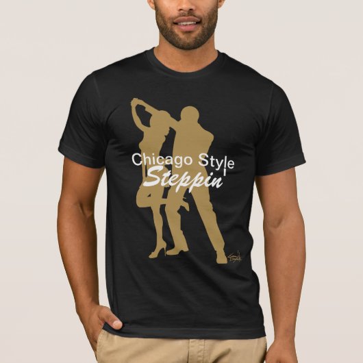 Chicago Style Steppin' TShirt (Voorkant)