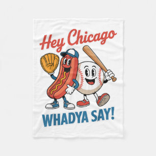Chicago Whadya Say Funny Baseball Hot Dog 4e Fleece Deken
