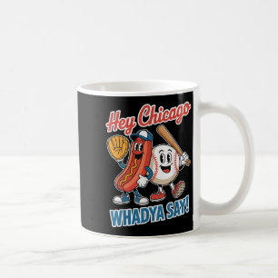 Chicago Whadya Say Funny Baseball Hot Dog 4e Koffiemok