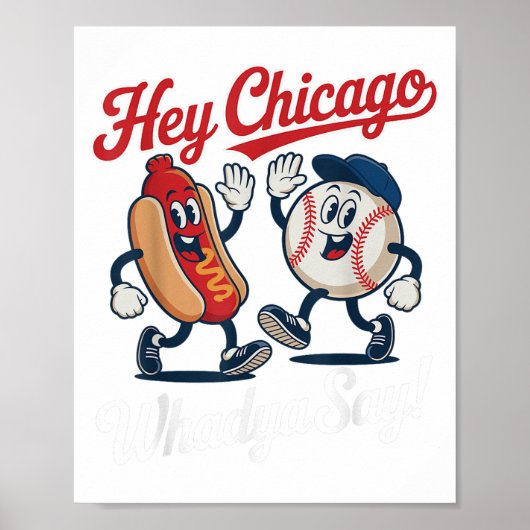 Chicago Whadya Say Funny Baseball Hot Dog 4e Poster (Voorkant)