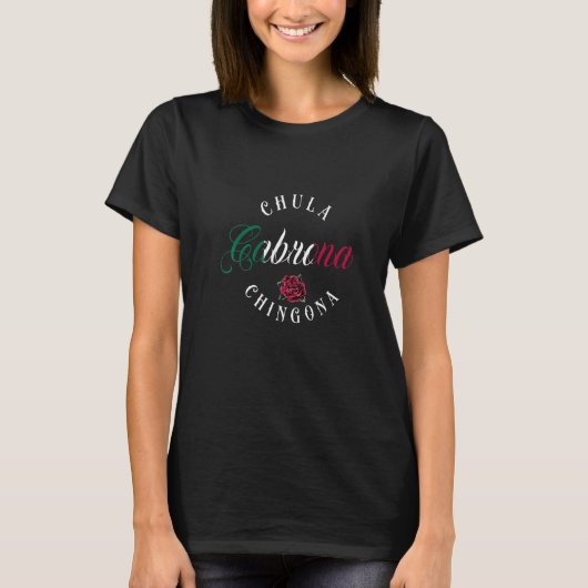 Chicano and chicana for Chula Cabrona Chingona Pre T-shirt (Voorkant)