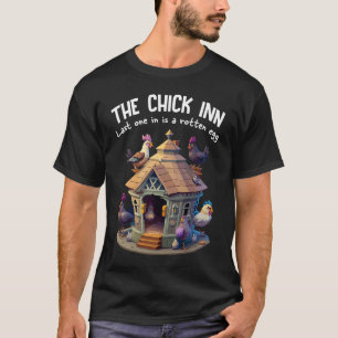 Chick Inn Rotten Egg Chicken Coop Crazy Farmer Ltd T-shirt