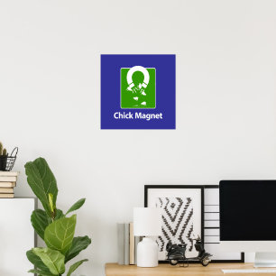 Chick Magnet Blauw BG Poster