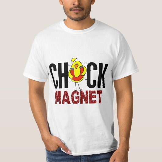 Chick Magnet T-shirt (Voorkant)