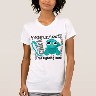 Chick Onderbroken 3 ovariumkanker T-shirt