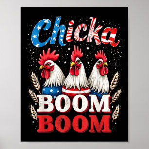 Chicka Boom Boom Funny Patriotic Chicken 4th of Ju Poster