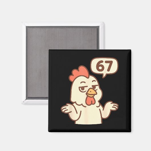 Chicken 67 Meme Six Seven Funny Gen Alpha  Magneet (Voorkant / Achterkant)