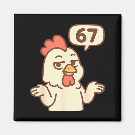 Chicken 67 Meme Six Seven Funny Gen Alpha Magneet (Voorkant)