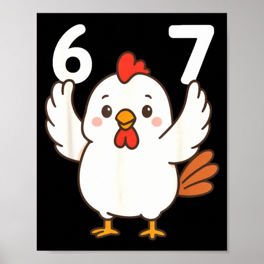 Chicken 67 Meme Six Seven Funny Gen Alpha Poster (Voorkant)